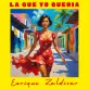  La Que Yo Queria