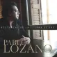 Pablo Lozano....Historias de la tierra de uno.....