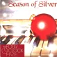 Season of Silver