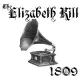 The Elizabeth Kill '1809' (2012)